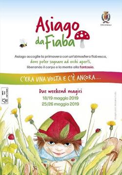 ASIAGO DA FIABA 2019......C'ERA UNA VOLTA, E ANCORA C'E'!!!